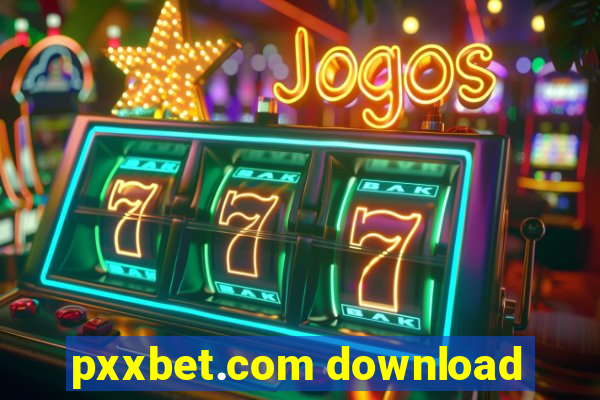 pxxbet.com download